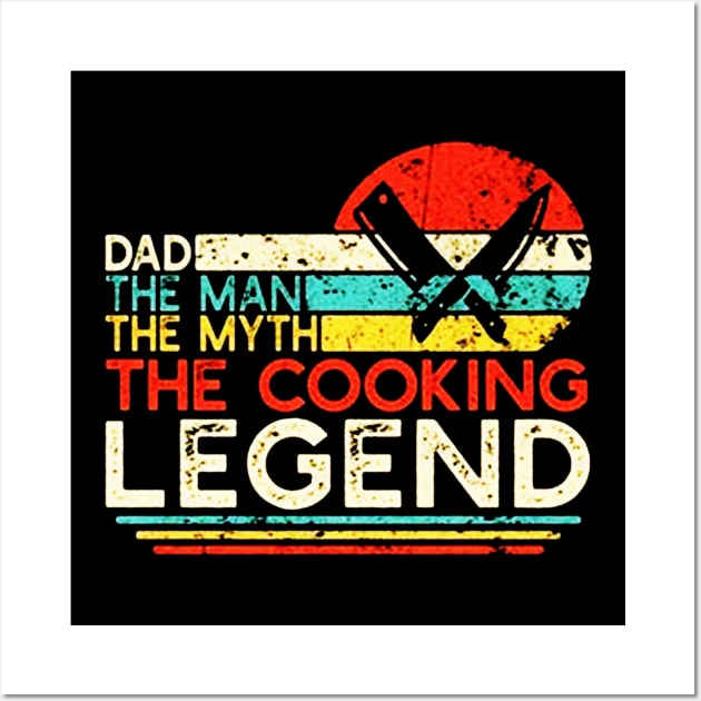 Dad The Man The Myth The Cooking Legend Wall Art by sarazetouniartwork